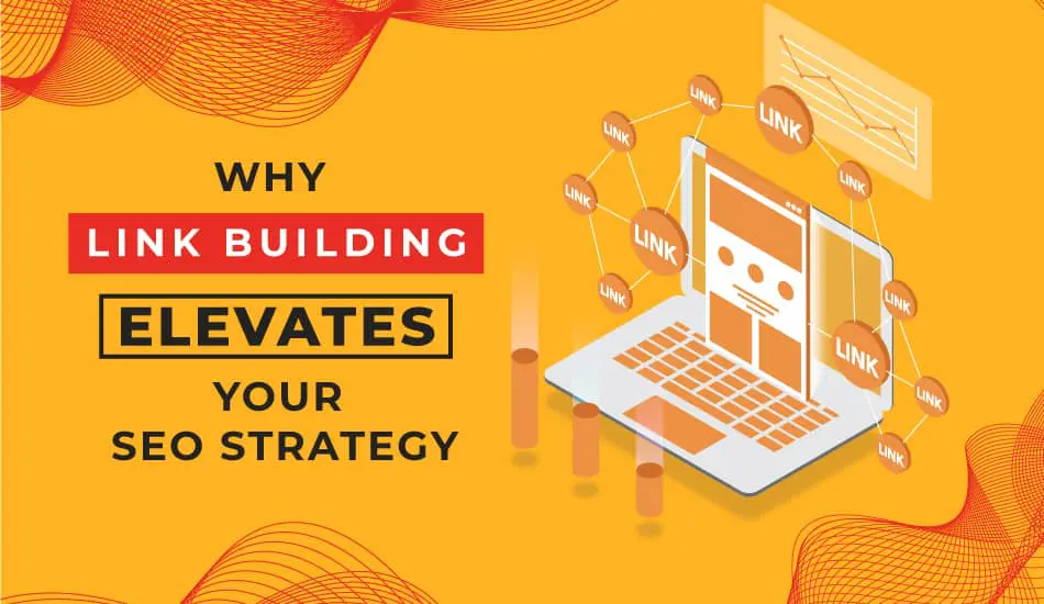 why link building elevates SEO