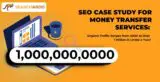 seo case study for money transfer services